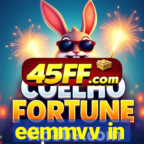 eemmvv in